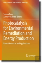Photocatalysis For Environmental Remediation And Energy Production