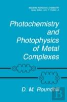 Photochemistry And Photophysics Of Metal Complexes