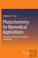 Photochemistry For Biomedical Applications