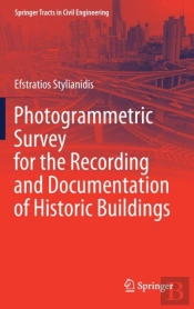Photogrammetric Survey For The Recording And Documentation Of Historic Buildings