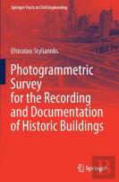 Photogrammetric Survey For The Recording And Documentation Of Historic Buildings