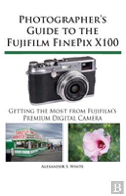 Bertrand.pt - Photographer'S Guide To The Fujifilm Finepix X100