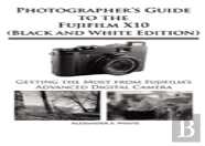 Photographer'S Guide To The Fujifilm X10 (Black And White Edition)