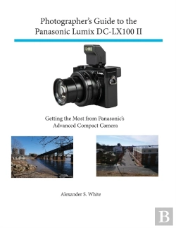 Bertrand.pt - Photographer'S Guide To The Panasonic Lumix Dc-Lx100 Ii