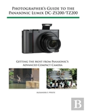 Photographer'S Guide To The Panasonic Lumix Dc-Zs200/Tz200