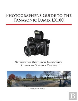 Bertrand.pt - Photographer'S Guide To The Panasonic Lumix Lx100
