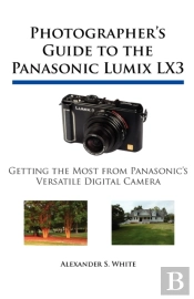 Photographer'S Guide To The Panasonic Lumix Lx3