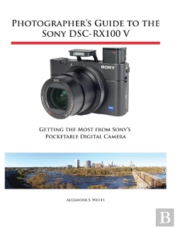 Bertrand.pt - Photographer'S Guide To The Sony Dsc-Rx100 V