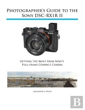 Photographer'S Guide To The Sony Rx1r Ii