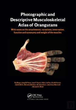 Bertrand.pt - Photographic And Descriptive Musculoskeletal Atlas Of Orangutans