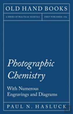 Bertrand.pt - Photographic Chemistry - With Numerous Engravings And Diagrams