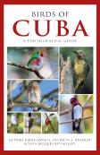 Photographic Guide To The Birds Of Cuba