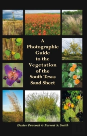 Photographic Guide To The Vegetation Of The South Texas Sand Sheet