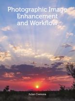 Photographic Image Enhancement And Workflow