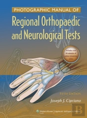 Photographic Manual Of Regional Orthopaedic And Neurologic Tests