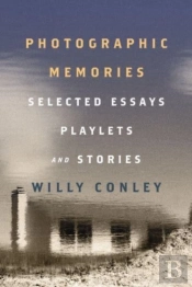 Photographic Memories Â€“ Selected Essays, Playlets, And Stories