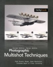 Photographic Multishot Techniques