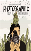 Photographic - The Life Of Graciela Iturbide