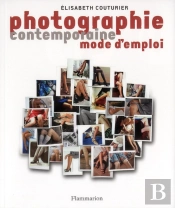Photographie Contemporaine Mode D'Emploi