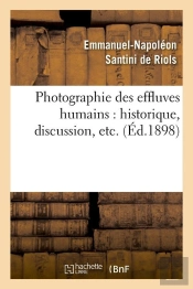 Photographie Des Effluves Humains Edition 1898