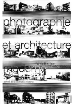 Bertrand.pt - Photographie Et Architecture Moderne : La Collection Alberto Sartoris