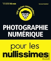 Photographie Numerique Pour Les Nullissimes