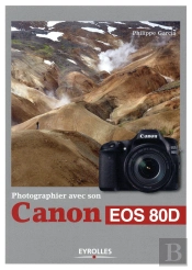 Photographier Avec Son Canon Eos 80d