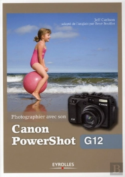 Bertrand.pt - Photographier Avec Son Canon Powershot G12