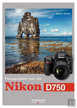 Bertrand.pt - Photographier Avec Son Nikon D750