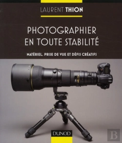 Bertrand.pt - Photographier En Toute Stabilité