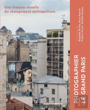 Photographier Le Grand Paris
