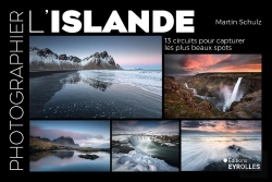 Bertrand.pt - Photographier L'Islande : 13 Circuits Pour Capturer Les Plus Beaux Spots