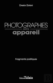 Photographies Sans Appareil