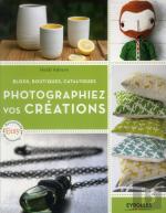 Photographiez Vos Créations : Blogs, Boutiques, Catalogues