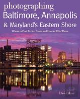 Photographing Baltimore, Annapolis & Maryland