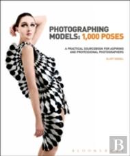 Photographing Models: 1,000 Poses