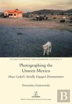 Photographing The Unseen Mexico