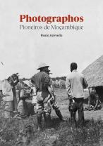 Photographos Pioneiros de Moçambique