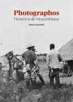 Bertrand.pt - Photographos Pioneiros de Moçambique