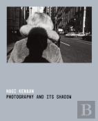 Photography And Its Shadow
