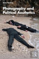 Photography And Political Aesthetics