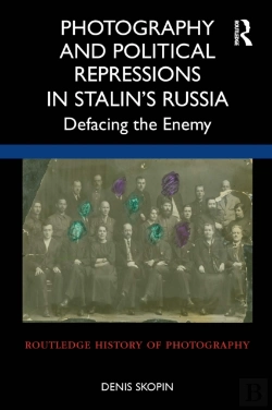 Bertrand.pt - Photography And Political Repressions In Stalinâ€™S Russia