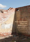 Photography And The Non-Place