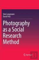Photography As A Social Research Method