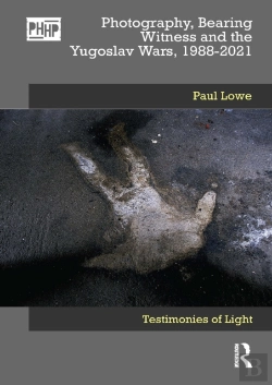 Bertrand.pt - Photography, Bearing Witness And The Yugoslav Wars, 1988-2021