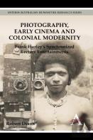 Photography, Early Cinema And Colonial Modernity