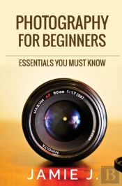 Photography For Beginners