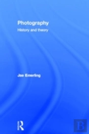 Photography: History And Theory
