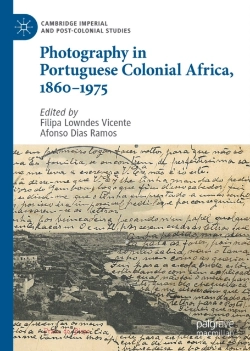 Bertrand.pt - Photography In Portuguese Colonial Africa, 1860-1975