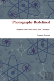 Photography Redefined